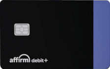 Affirm Debit+™ Card card