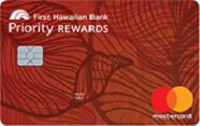 First Hawaiian Bank Priority Rewards Credit Card card